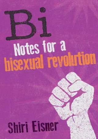 get⚡[PDF]❤ Bi: Notes for a Bisexual Revolution