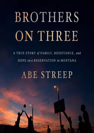 ⚡[PDF]✔ Brothers on Three: A True Story of Family, Resistance, and Hope on a