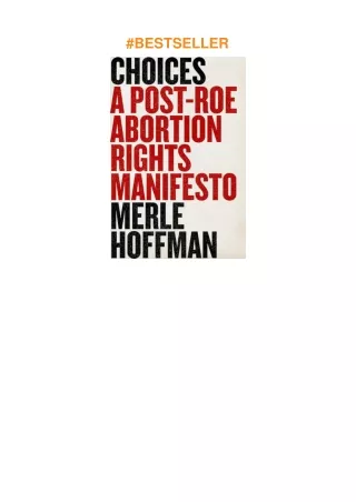 download⚡️❤️ Choices: A Post-Roe Abortion Rights Manifesto