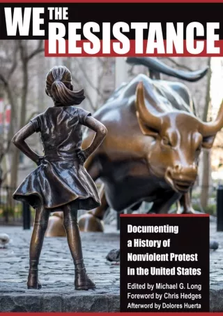 PDF/READ❤  We the Resistance: Documenting a History of Nonviolent Protest in the United