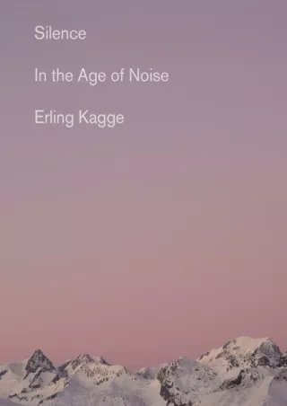 ⚡PDF ❤ Silence: In the Age of Noise