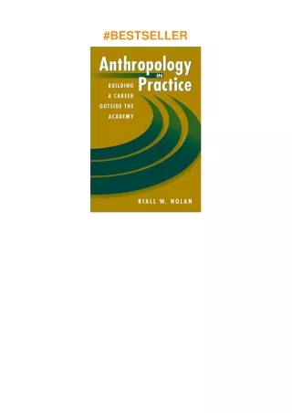 download✔ Anthropology in Practice: Building a Career Outside the Academy (Directions in Applied
