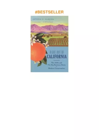 Download⚡️PDF❤️ Right Out of California: The 1930s and the Big Business Roots of Modern Conserva