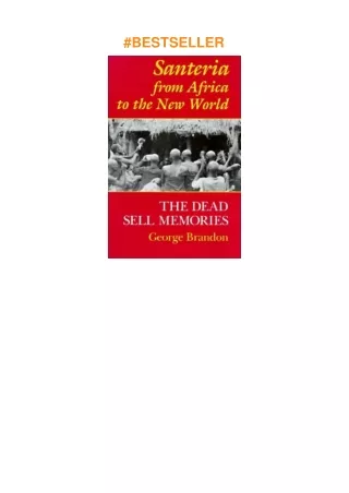 ⚡download Santeria from Africa to the New World: The Dead Sell Memories (Blacks in the Diaspora)