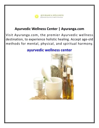 Ayurvedic Wellness Center  Ayuranga.com