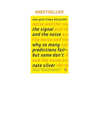 Download⚡️ The Signal and the Noise: Why So Many Predictions Fail--but Some Don't