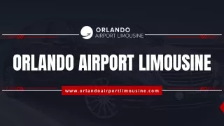 Winter Garden Limo Services - Orlando Airport Limousine