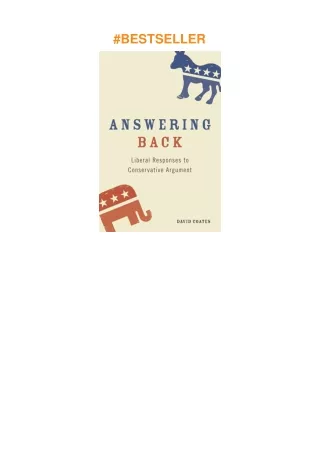 [PDF]❤️DOWNLOAD⚡️ Answering Back: Liberal Responses to Conservative Arguments