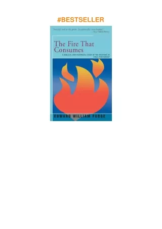 pdf✔download The Fire That Consumes: A Biblical and Historical Study of the Doctrine of the Fina