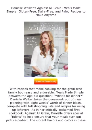 ❤PDF⚡ Danielle Walker's Against All Grain: Meals Made Simple: Gluten-Free,