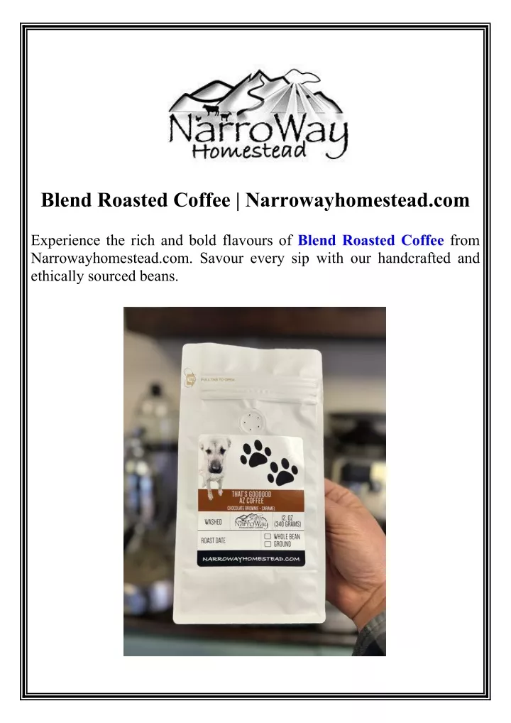 blend roasted coffee narrowayhomestead com