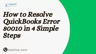 How to Resolve QuickBooks Error 80010 in 4 Simple Steps