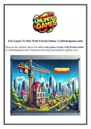 Fun Games To Play With Friends Online Unlimitedgames.info