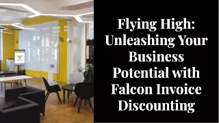 Falcon's Invoice Discounting: Your Ticket to Financial Freedom