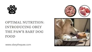 Optimal Nutrition Introducing Obey The Paw's BARF Dog Food