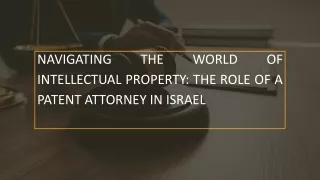 Navigating the World of Intellectual Property The Role of a Patent Attorney in Israel(2)