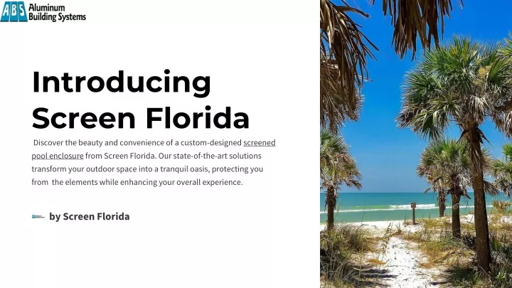introducing screen florida discover the beauty