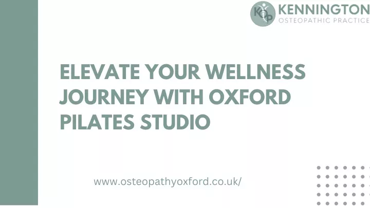 elevate your wellness journey with oxford pilates
