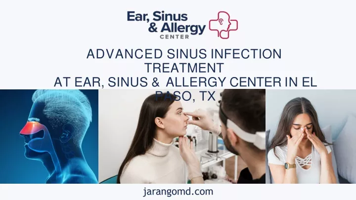 advanced sinus infection treatment at ear sinus allergy center in el paso tx