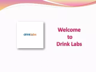 welcome to drink labs
