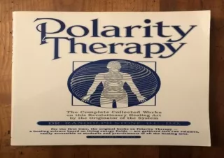 ⭐ DOWNLOAD/PDF ⚡ Dr. Randolph Stone's Polarity Therapy: The Compl