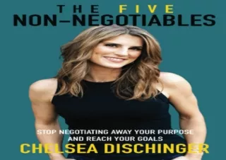 [PDF READ ONLINE]  The Five Non-Negotiables: Stop Negotiating Awa