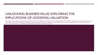 Unlocking Business Value: Exploring the Implications of Goodwill Valuation