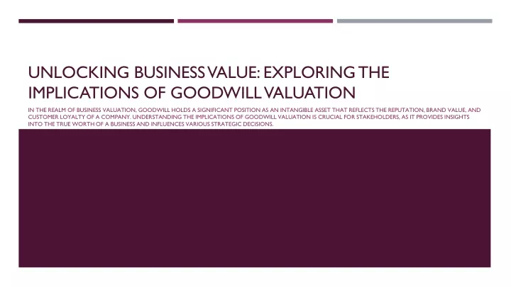 unlocking business value exploring the implications of goodwill valuation