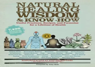 [PDF READ ONLINE]  Natural Healing Wisdom & Know How: Useful Prac