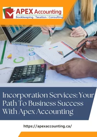 Incorporation Services: Your Path To Business Success With Apex Accounting