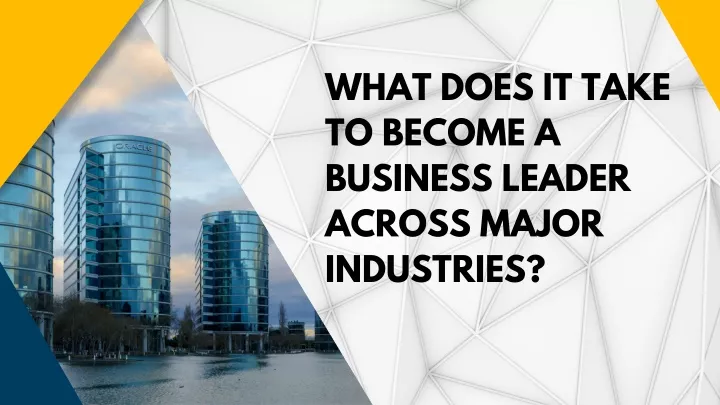 what does it take to become a business leader