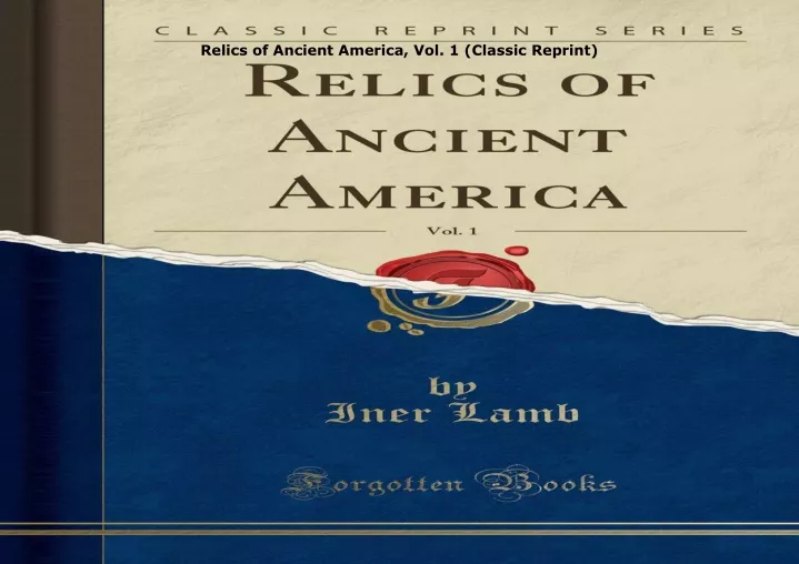 relics of ancient america vol 1 classic reprint