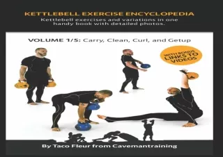 ✔ PDF_  Kettlebell Exercise Encyclopedia VOL. 1: Kettlebell carry