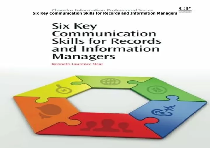 six key communication skills for records