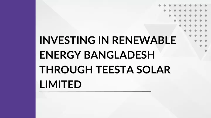 investing in renewable energy bangladesh through