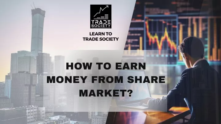 learn to trade society