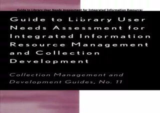 Ebook❤️(download)⚡️ Guide to Library User Needs Assessment for Integrated Information Reso