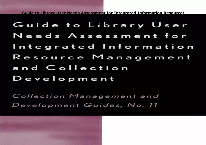 guide to library user needs assessment