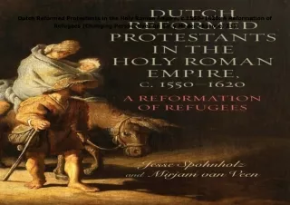get✔️[PDF] Download⚡️ Dutch Reformed Protestants in the Holy Roman Empire, c.1550–1620: A