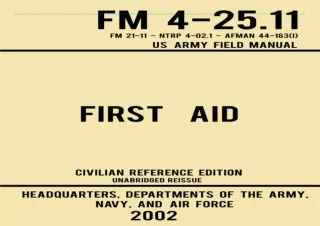 [PDF READ ONLINE] First Aid - FM 4-25.11 US Army Field Manual (20