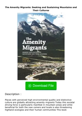 Pdf⚡(read✔online) The Amenity Migrants: Seeking and Sustaining Mountains and T