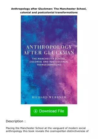 Download⚡PDF❤ Anthropology after Gluckman: The Manchester School, colonial and