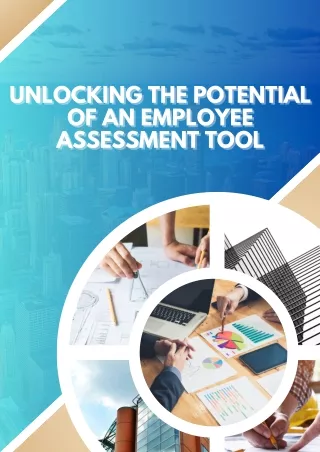 Unlocking the Potential of an Employee Assessment Tool