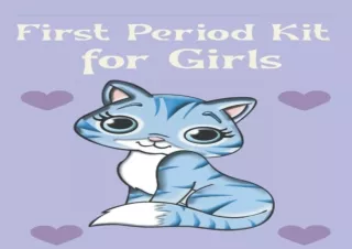 get [PDF] Download First Period Kit for Girls: My Period Tracker,