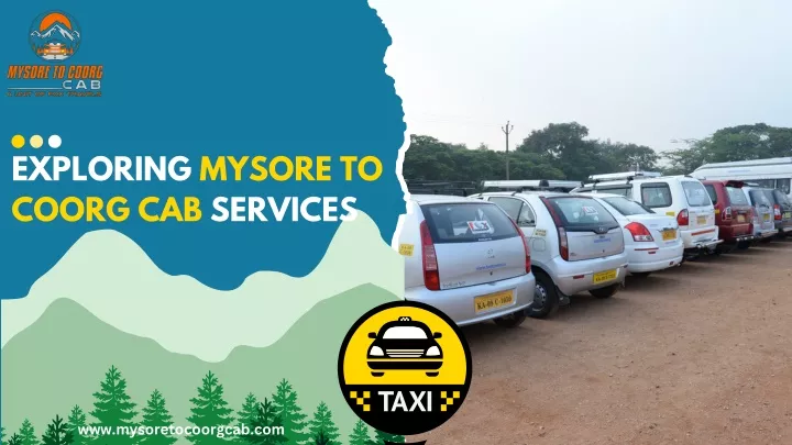 exploring mysore to coorg cab services