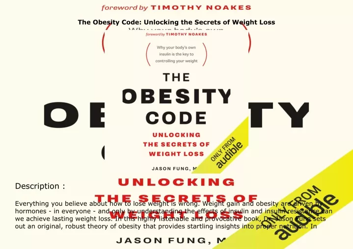 the obesity code unlocking the secrets of weight