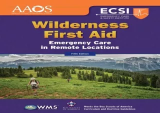 Read  [PDF]  Wilderness First Aid: Emergency Care in Remote Locat