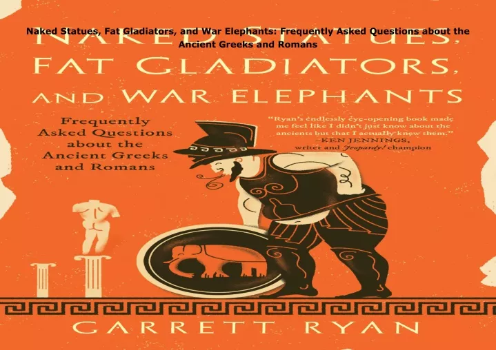 naked statues fat gladiators and war elephants