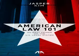 [PDF]❤️DOWNLOAD⚡️ American Law 101: An Easy Primer on the U.S. Legal System