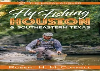 Read  [PDF]  Fly Fishing Houston & Southeastern Texas (The Local